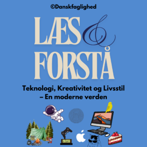 Læs og forstå Teknologi, Kreativitet og Livsstil – En moderne verden
