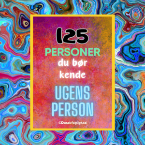 Ugens person - 125 personer du bør kende