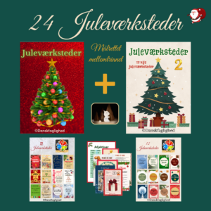 24 juleværksteder til mellemtrinnet – kreative og danskfaglige aktiviteter til december