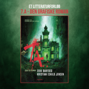 7.A – den grafiske roman Et litteraturforløb