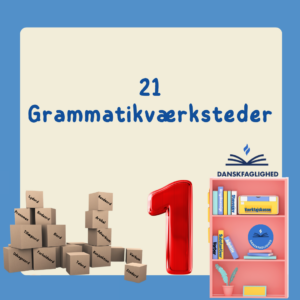 Grammatikpakke 1 - 21 grammatikværksteder omhandlende 7 ordklasser