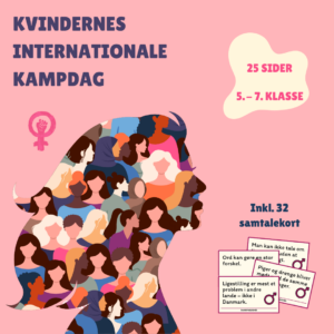 Kvindernes internationale kampdag – færdigt undervisningsforløb til mellemtrinnet (5.–7. klasse)