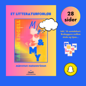 Mig & My – et litteraturforløb om venskab, identitet og onlineliv