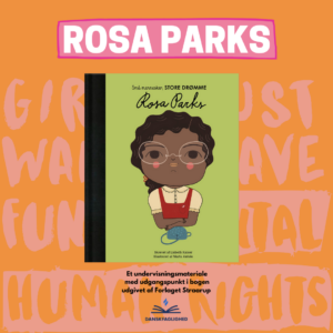 Små mennesker – store drømme: Rosa Parks Undervisningsmateriale til 3. klasse (lix 22–24)