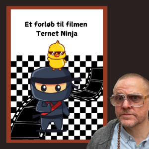 Ternet Ninja - et filmforløb