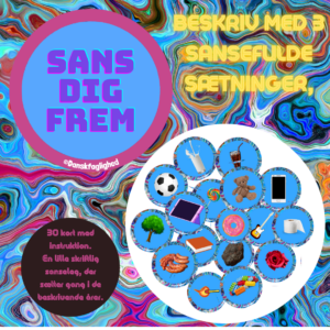 Sans dig frem – skriftlig sanseøvelse i to hold